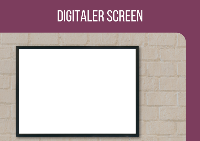 Digitaler Screen